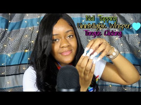 ASMR | Nail Tapping, Unintelligible Whispering & Tongue Clicking ~