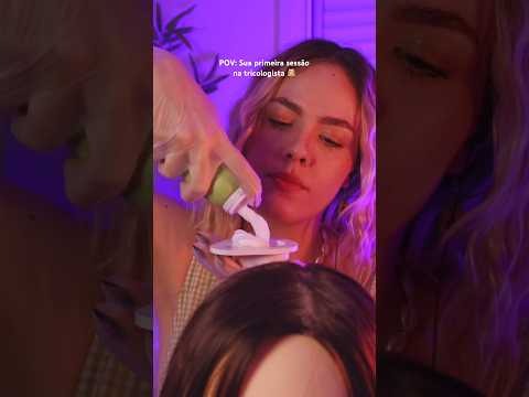 ASMR: Sua primeira vez na Tricologista ⭐️    #asmr #asmrbrasil #relax #asmrroleplay #asmrvideos
