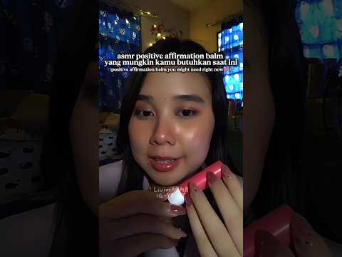 ASMR Positive Affirmation Balm on you ✨💜 #asmr #positiveaffirmations #affirmations