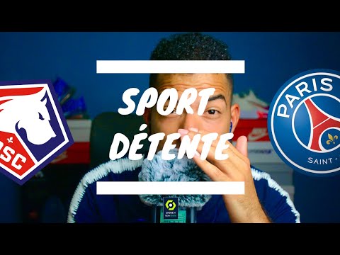 Sport détente #37 : Lille - Paris ( 3J - Ligue 1 )