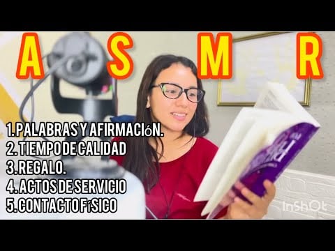 ASMR SOF SPOKEN SEMI INAUDIBLE LECTURA LOS 5 LENGUAJES DEL AMOR 