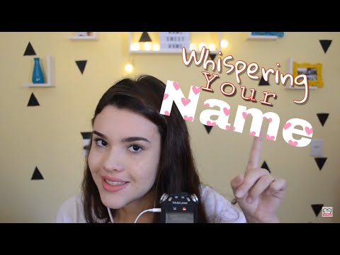 ASMR| Whispering your name 2