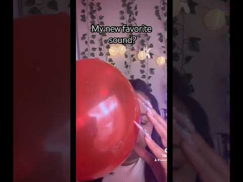Balloon asmr? #asmr #relaxing #asmrtriggers #fyp