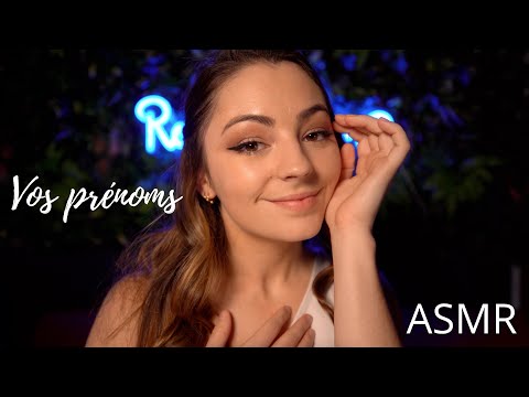 ♡ ASMR  - Je chuchote vos Prénoms ♡