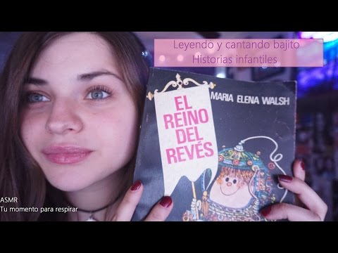 ASMR Español  Argentina - Leyendo y cantando bajito historias infantiles