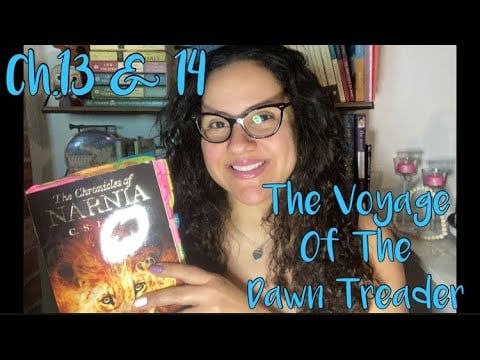 ASMR Reading Of “The Voyage Of The Dawn Treader” Ch.13 & 14 With Omy