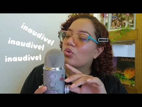 ASMR com INAUDÍVEL **SUUUUPER**  FAST ⏩⏩💕