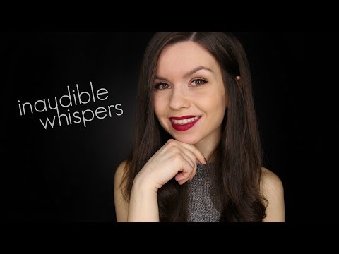 ASMR - Inaudible/Unintelligible Whispering