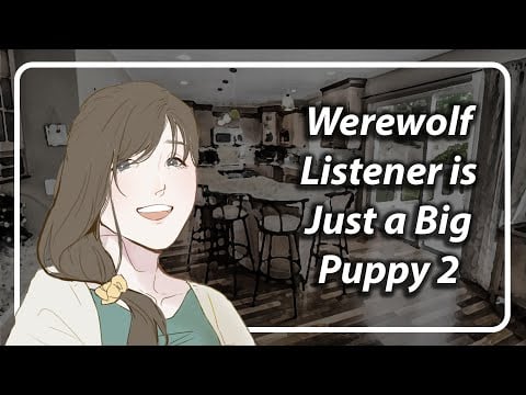 [F4A] [TF4A] Werewolf Listener is Actually Just a big Puppy Part 2