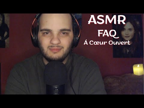 ASMR FAQ - Je réponds à vos questions (Spécial 500)