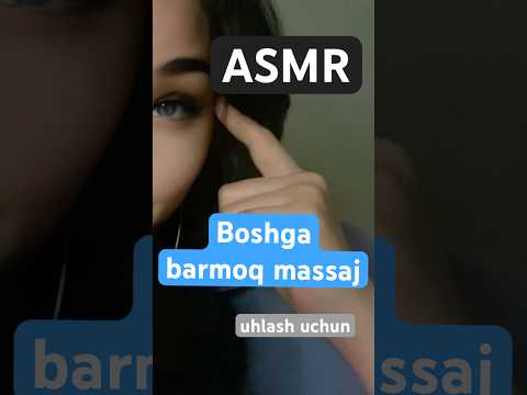 Asmr. Boshga massaj. #relax #asmr #uzbek #relxing