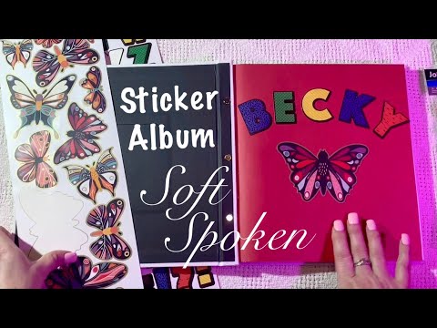 ASMR Sticker Album (Soft Spoken) No talking version tomorrow.  Sticky sounds/plastic crinkles.