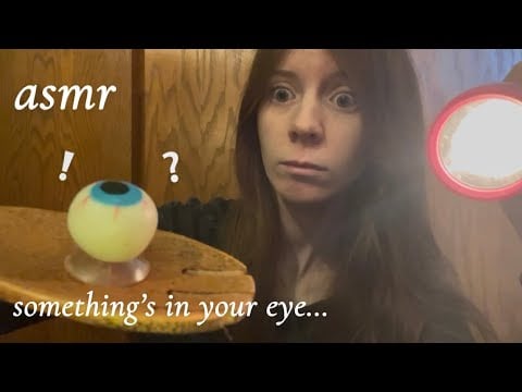 asmr there’s something in your eye! 👁️ (lofi roleplay)