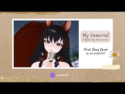 [COVER SONG] My Immortal - Evanescence - Sung by NoodleWolfVT