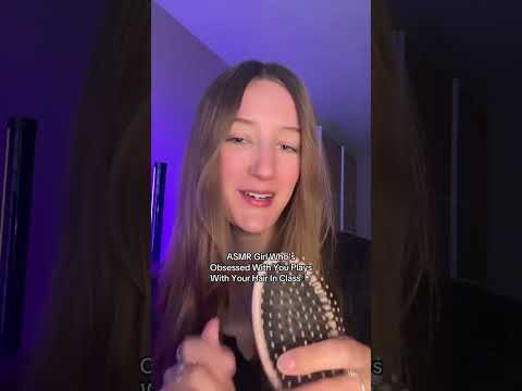 Obsessed girl does your hair in class 📓😍 #asmr #fastasmr #asmrroleplay #sleep #tingles