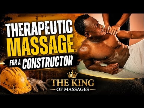 Deep Therapeutic Massage for a Construction Worker | The King of Massages 🔴live🔴 first part