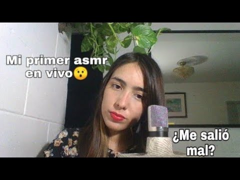 Mi primer en vivo en asmr
