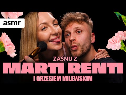 MARTI RENTI I GRZEŚ MILEWSKI ASMR po polsku!