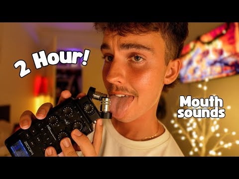 2 Hours of Wet & Sticky Mouth Sounds