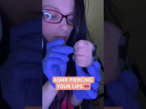 ASMR LIP PIERCING #asmr #shorts #asmrsounds #shortsvideo