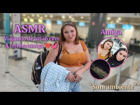 ASMR VIAJANDO DE AVIÃO PARA SP! * som ambiente para dormir e relaxar ✈️❤️😴 |by Evellen ASMR