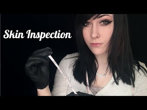 ASMR Skin Inspection