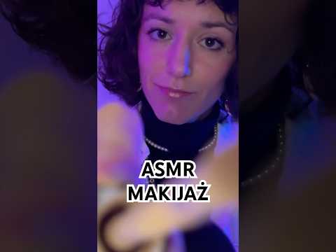 Robię Ci Makijaż 💜 ASMR PO POLSKU