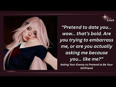 asking your enemy to pretend to be your girlfriend [VERY FUNNY] [enemies to lovers] [confession!]