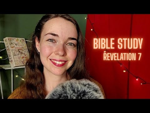 ASMR Bible Study 🌧️ Revelation 7, Whispers, Mouth Sounds