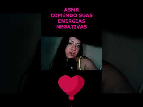 ASMR-SHORTS COMENDO SUA ENERGIAS NEGATIVAS #asmr #rumo1k #shortsviral #shortsvideo #shorts