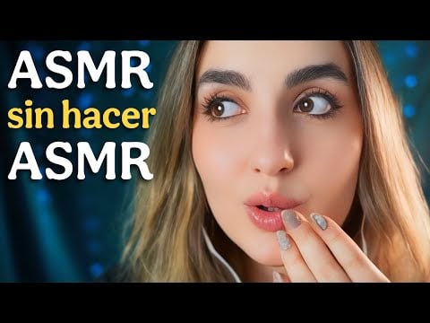 ASMR sin hacer ASMR 🫢 Escucha mi voz NORMAL! Ale ASMR 