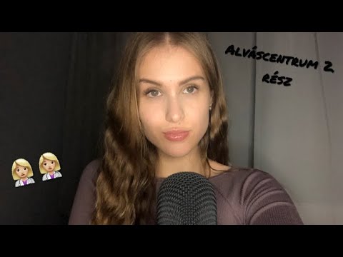 |MAGYAR ASMR| Alváscentrum 2. rész/ A vizsgálat 👩🏼‍⚕️👩🏼‍⚕️ (ROLEPLAY)