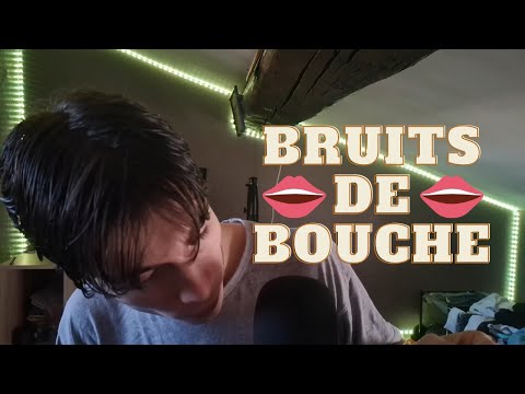 👄20 minutes de bruits de bouche !👄