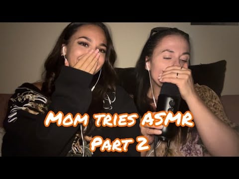 My mom tries ASMR part 2 (very funny less chaotic)