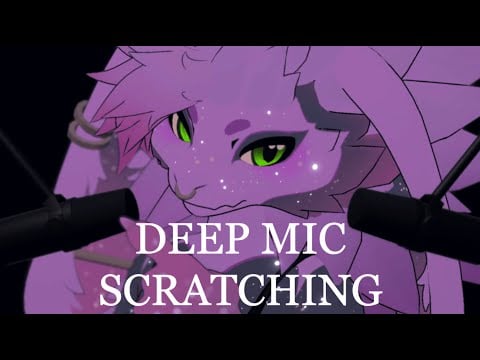 ASMR | DEEP MIC SCRATCHING (experimental practice sesh!) [Whisper ramble/ Mic scratching]