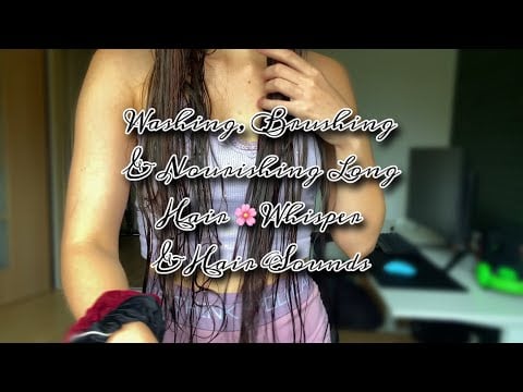 ASMR Washing, Brushing & Nourishing Long Hair 🌸 Whisper & Hair Sounds