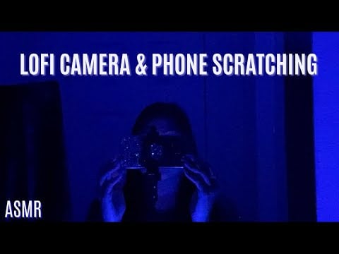 Lofi ASMR Camera/Phone Scratching (No Talking)