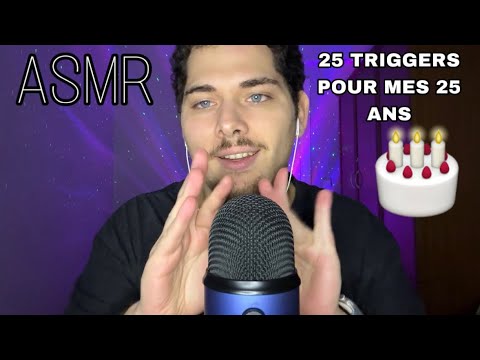 ASMR Français : 25 TRIGGERS POUR MES 25 ANS 🎂