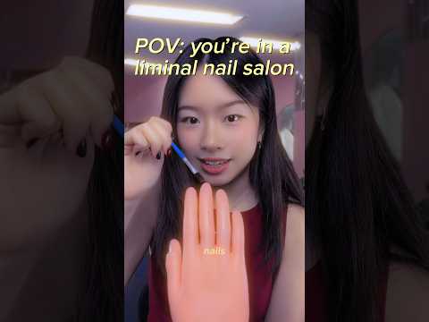 pov: you’re in a liminal nail salon #asmr