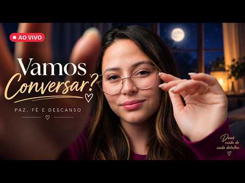 LIVE ASMR CRISTÃO - Vamos Conversar?