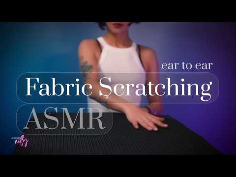 Fabric Scratching ASMR | Slow Ear to Ear Tingles (No Talking)