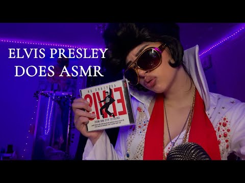 ELVIS DOES ASMR