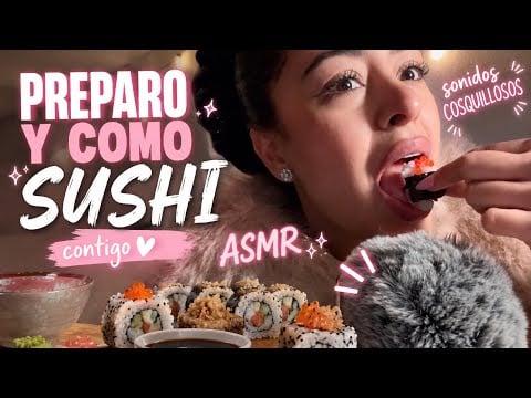 ASMR PREPARANDO Y COMIENDO SUSHI 