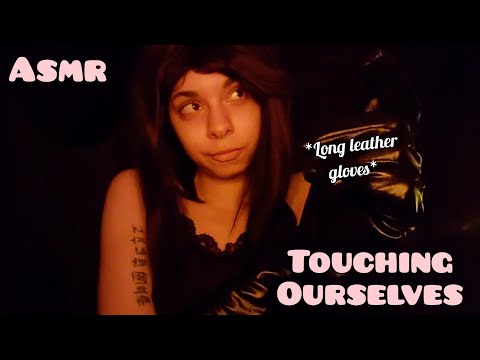 ASMR ◇ Touching ourselves with long leather gloves 💫