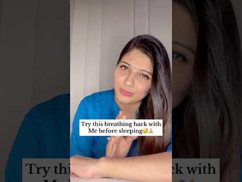 Try this hack if you are struggling to get proper sleep😴🥱 #breathing #hacks #asmr #shorts