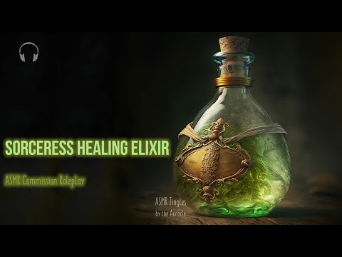 Sorceress Healing Elixir [ASMR] ★ REIKI infused Roleplay ★ [Commission Audio] [Personal attention]