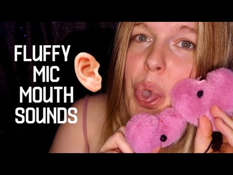 ASMR Fluffy Mics, Mouth Sounds (No Talking)