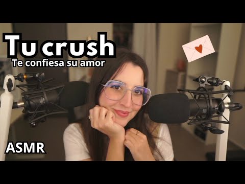 ASMR ❤️ TU CRUSH se te DECLARA