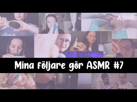 Mina följare gör ASMR #7
