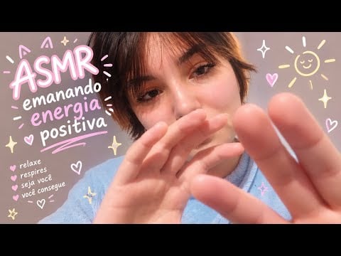 💫ASMR para renovar sua energia